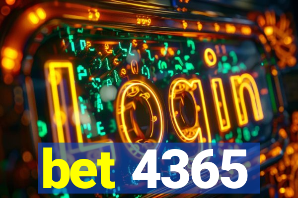 bet 4365